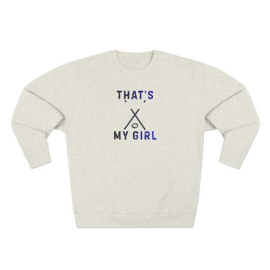 That's My Girl Crewneck Sweatshirt | Ringette Sweatshirt