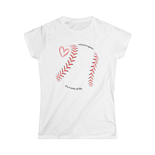 Baseball "Not Just A Game, It’s A Way Of Life" Women's Tee