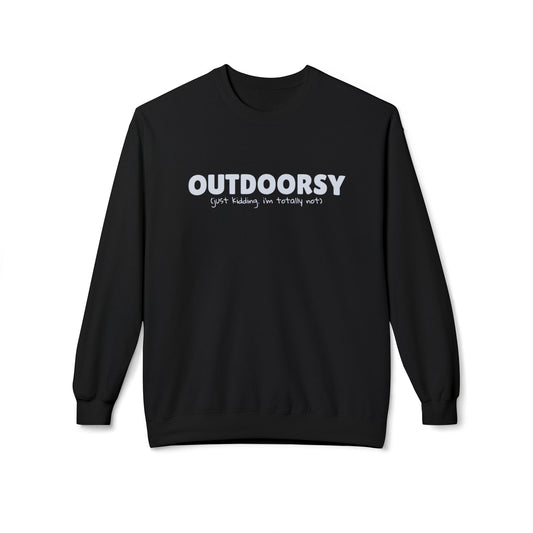 Outdoorsy (just kidding. i'm not) - Crewneck Sweatshirt