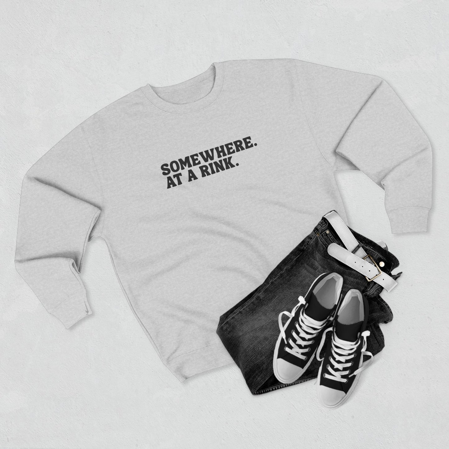 Somewhere. At a Rink. Sweatshirt | Hockey and Ringette Crewneck Sweatshirt