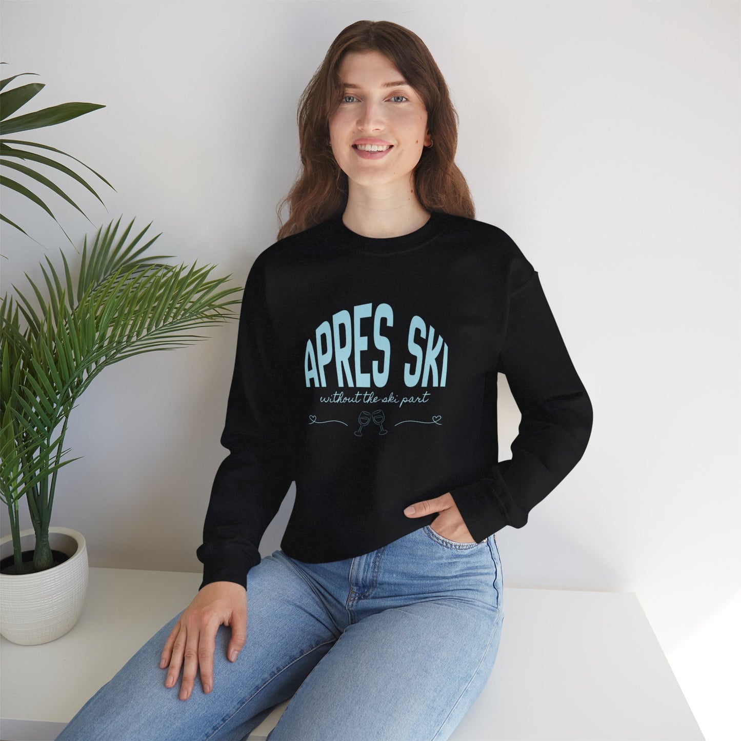 Apres Ski (without the ski part) - Crewneck Sweatshirt