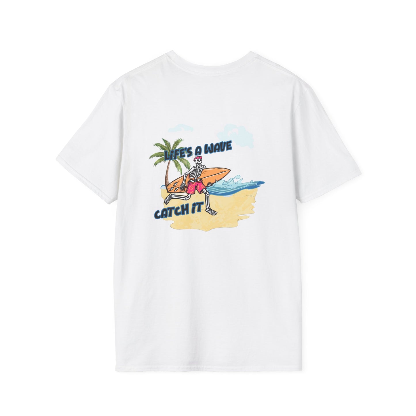 Skeleton Surfer, "Life's a Wave Catch It" Unisex T-Shirt