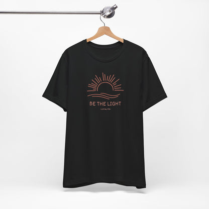 Be The Light - Unisex Jersey Short Sleeve Tee