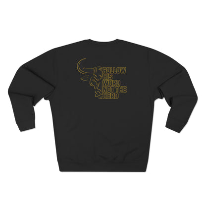 “Follow His Word Not The Herd” Unisex Crewneck