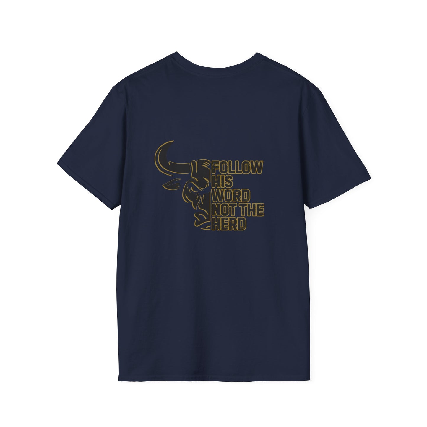 "Follow His Word Not The Herd" Unisex Softstyle Tee