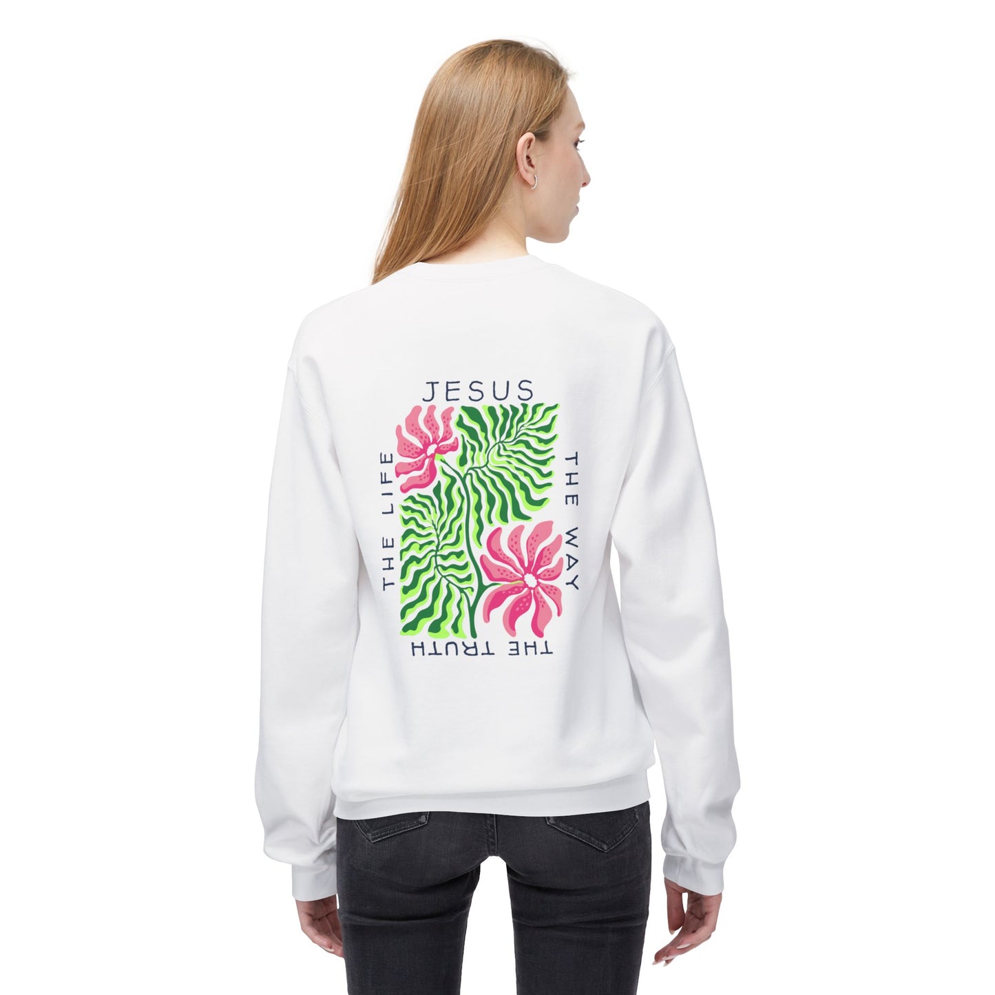Jesus - The Way, The Truth, The Life  Floral Crewneck Sweatshirt