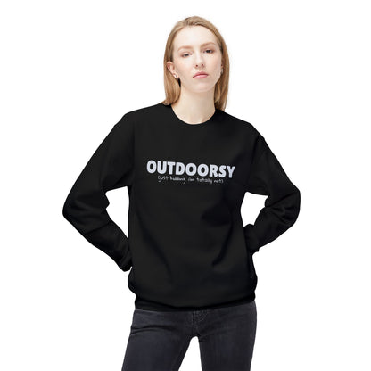 Outdoorsy (just kidding. i'm not) - Crewneck Sweatshirt