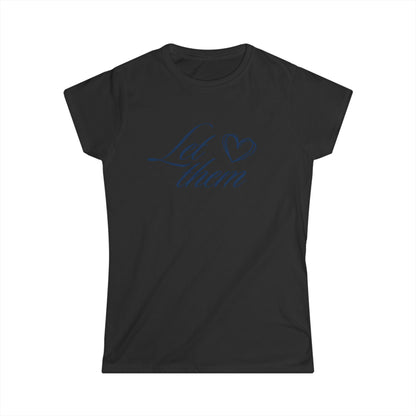 "Let Them" Heart Women's Tee