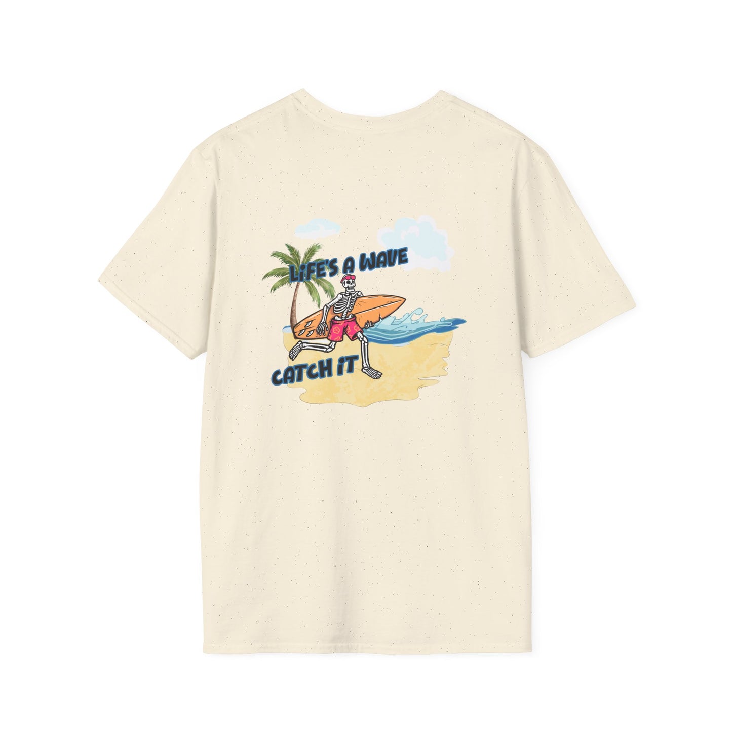 Skeleton Surfer, "Life's a Wave Catch It" Unisex T-Shirt