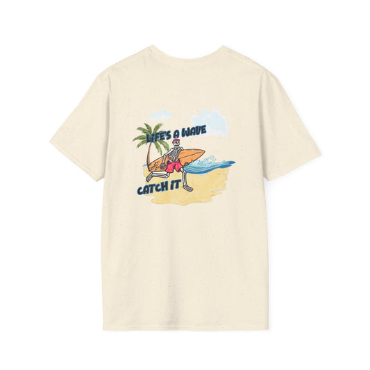 Skeleton Surfer, "Life's a Wave Catch It" Unisex T-Shirt