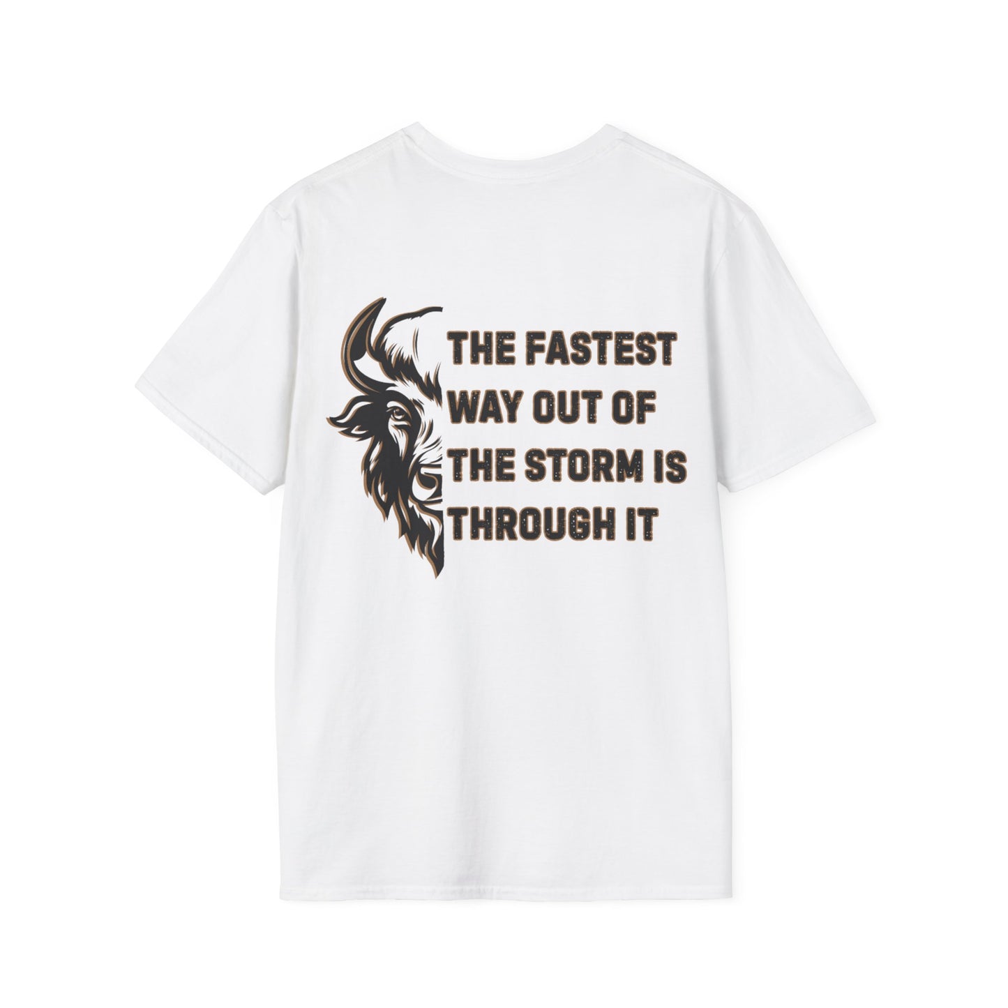 "The Fastest Way Out of the Storm Is Through It" - Men's Bison Inspirational Tee