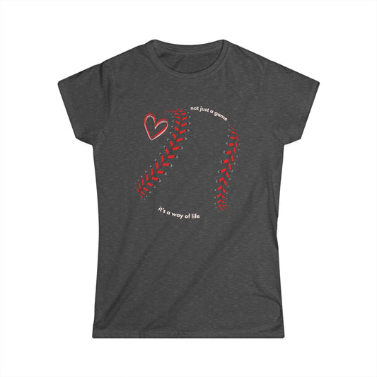 Baseball "Not Just A Game, It’s A Way Of Life" Women's Tee