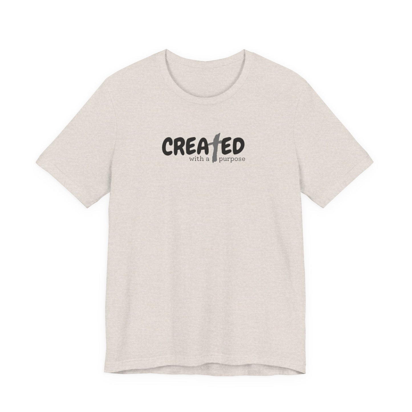 Created with a Purpose - Unisex Jersey Short Sleeve Tee
