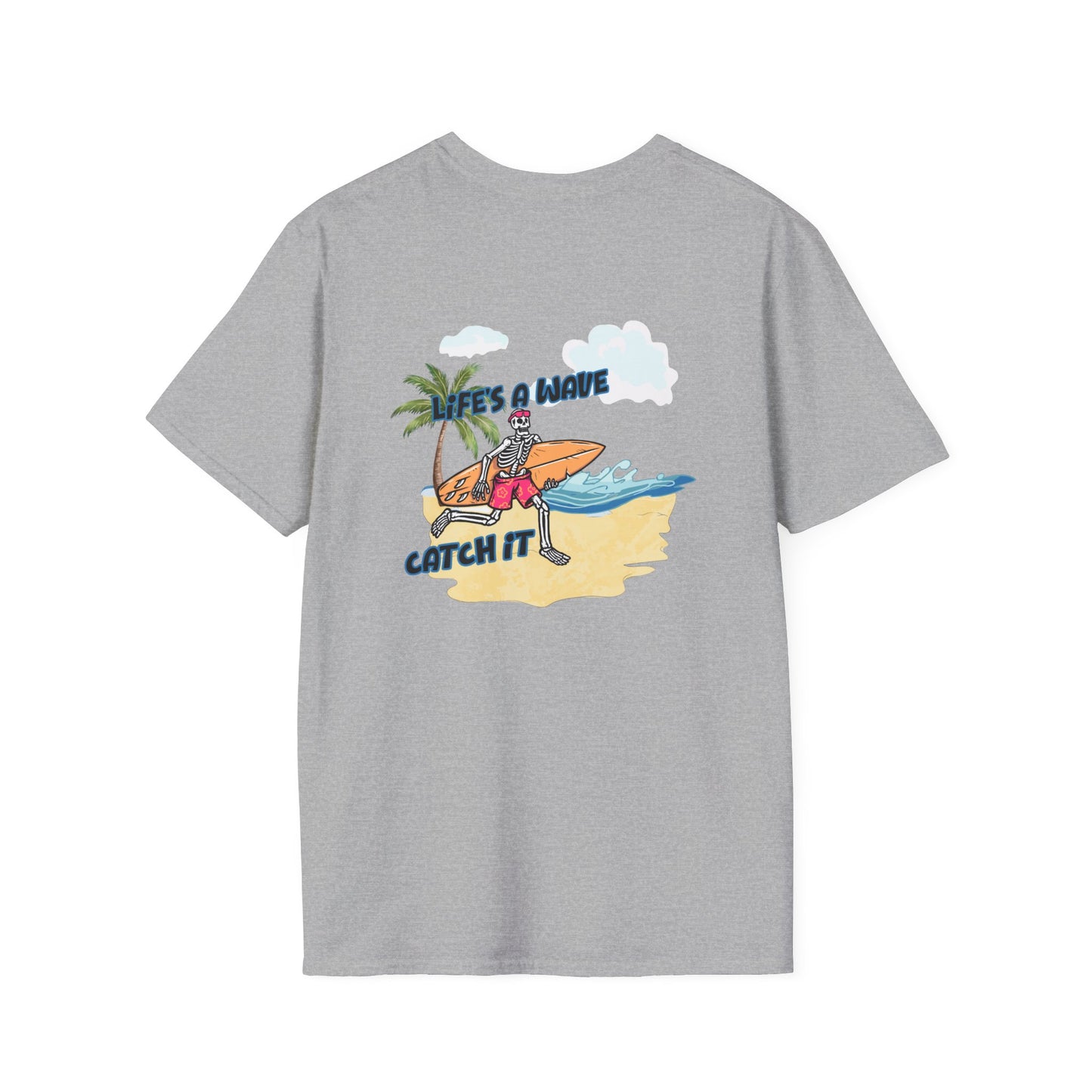 Skeleton Surfer, "Life's a Wave Catch It" Unisex T-Shirt