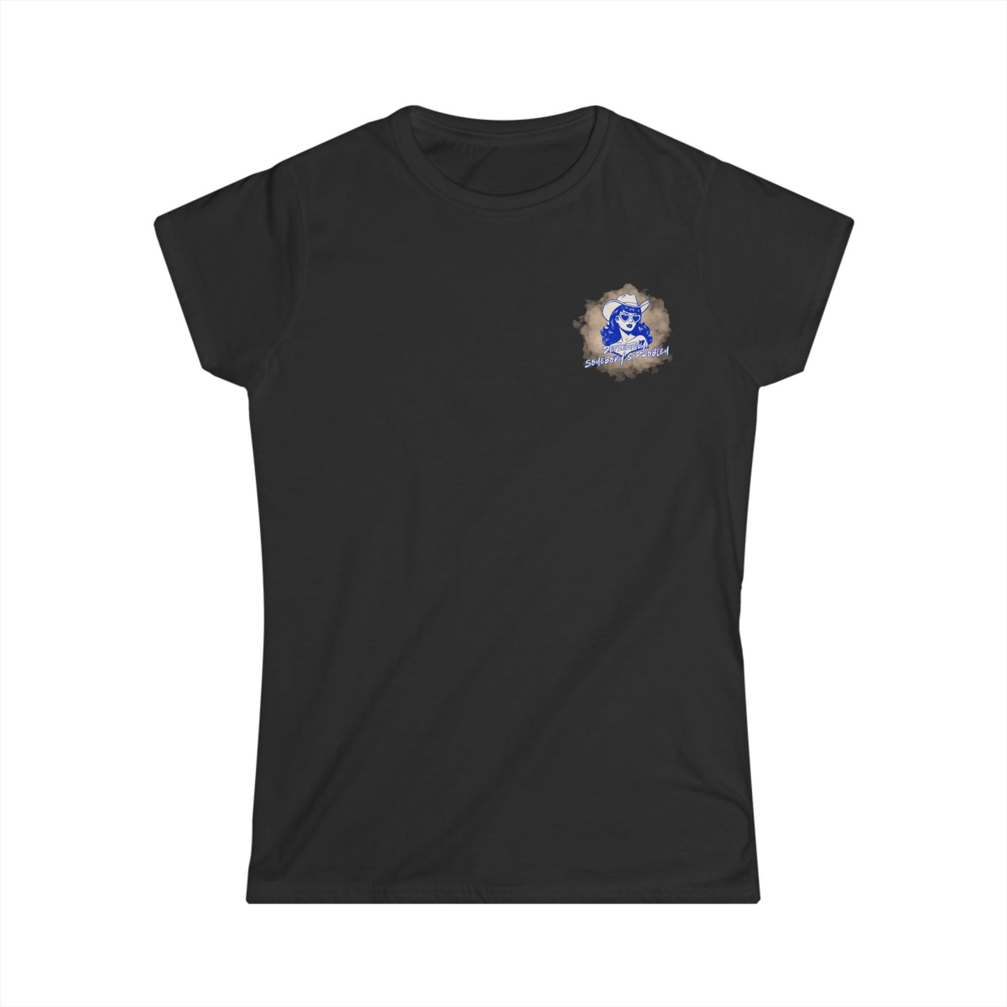 Women's Tee - "Definitely, Somebody's Problem" - Cowgirl Pinup Tee