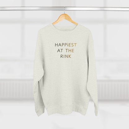 Happiest At The Rink Crewneck Sweatshirt | Hockey or Ringette Quote Sweater