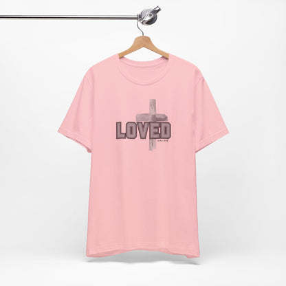 Loved John 3:16 Cross Unisex Tee