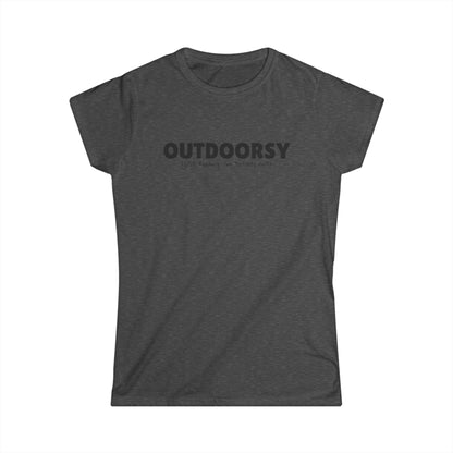 Outdoorsy (just kidding. i'm not) - Women's Tee