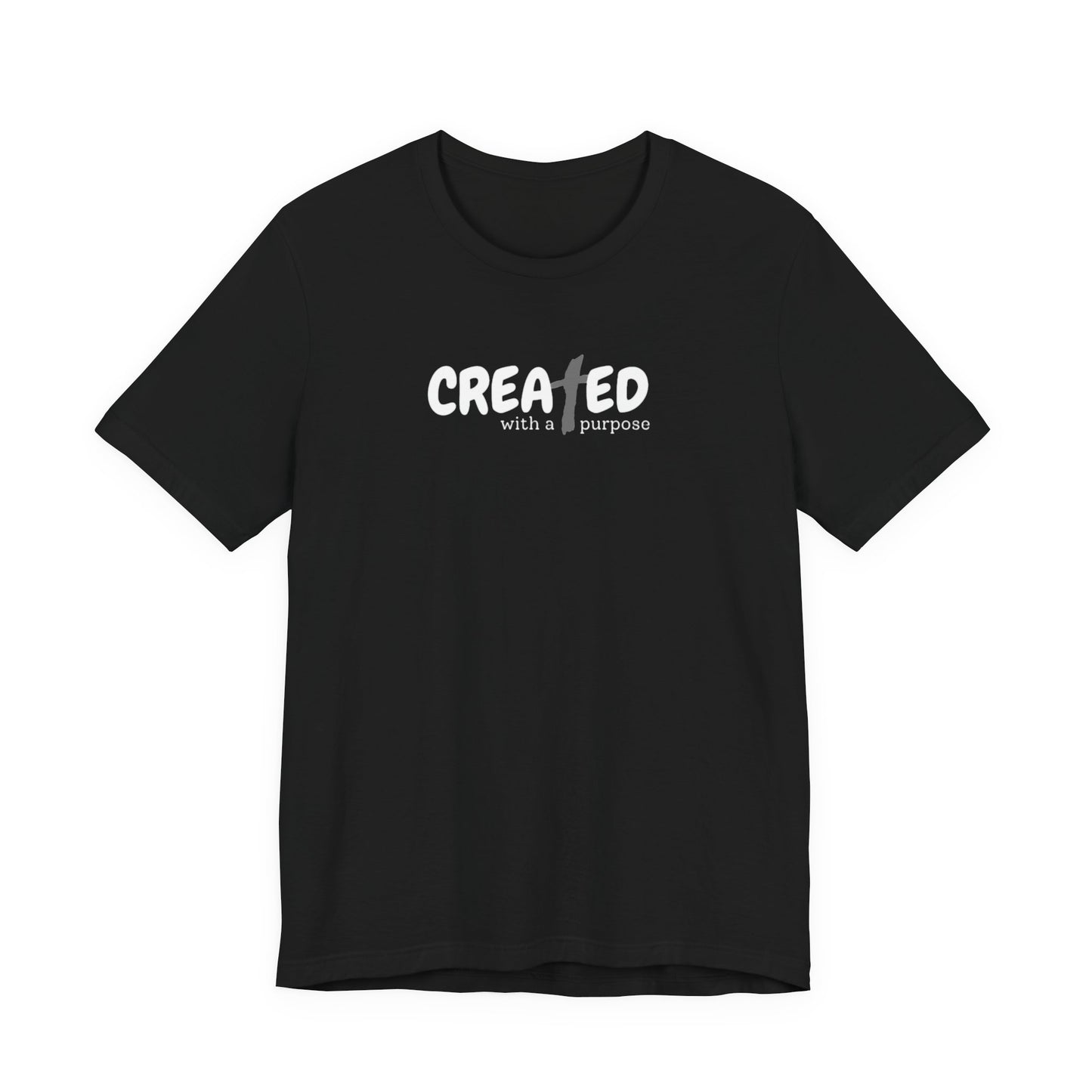 Created with a Purpose - Unisex Jersey Short Sleeve Tee