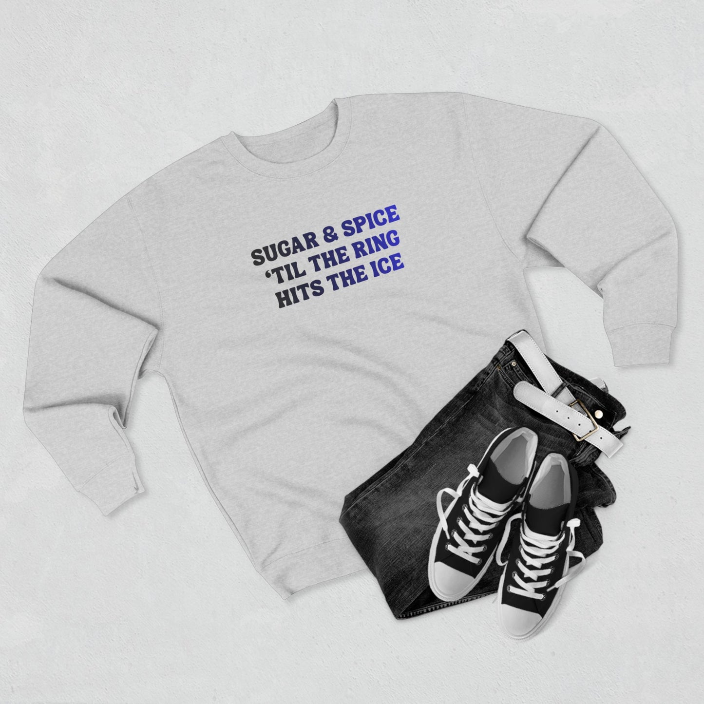Sugar & Spice 'Til The Ring Hits The Ice Crewneck Sweatshirt | RIngette Sweatshirt