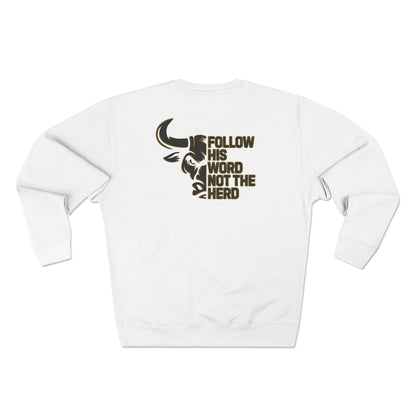 “Follow His Word Not The Herd” Unisex Crewneck