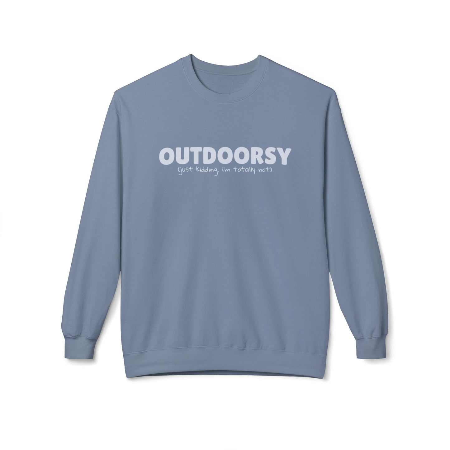 Outdoorsy (just kidding. i'm not) - Crewneck Sweatshirt
