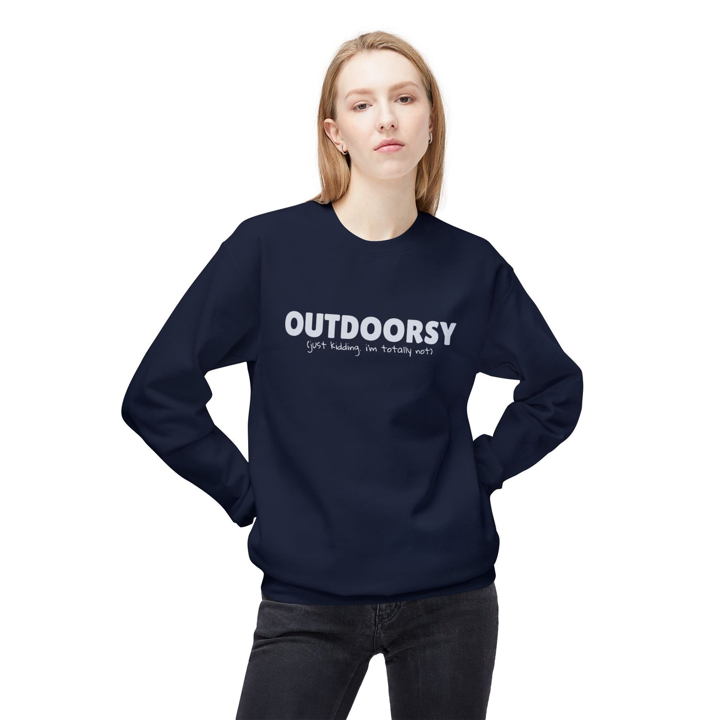 Outdoorsy (just kidding. i'm not) - Crewneck Sweatshirt