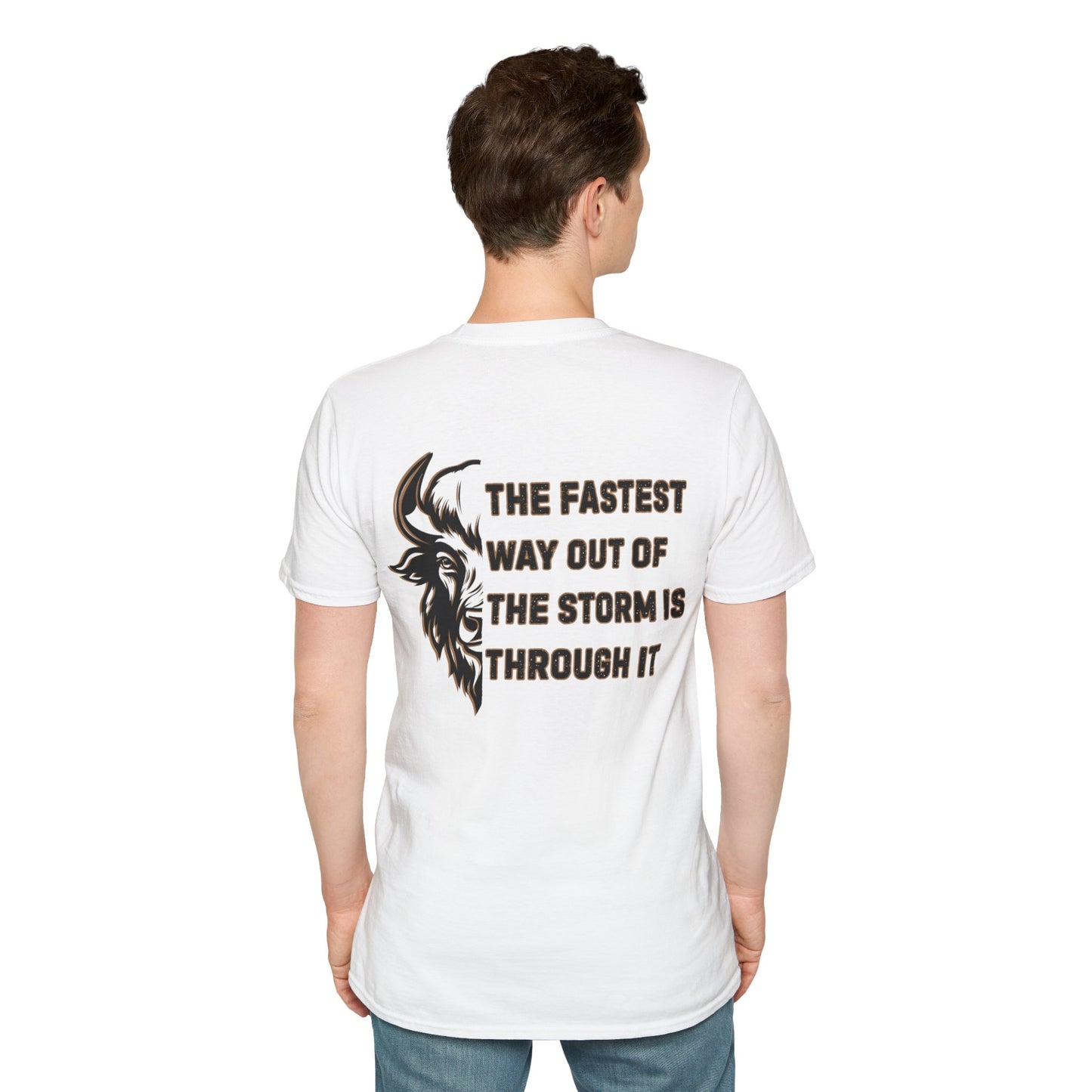 "The Fastest Way Out of the Storm Is Through It" - Men's Bison Inspirational Tee