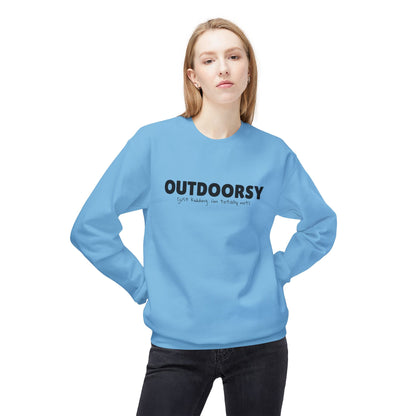 Outdoorsy (just kidding. i'm not) - Crewneck Sweatshirt