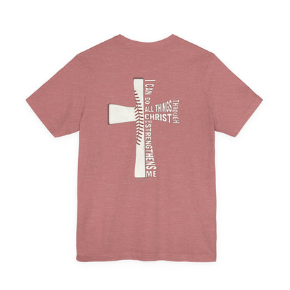 Philippians 4:13 Baseball Cross Unisex T-Shirt — "I Can Do All Things Through Christ"