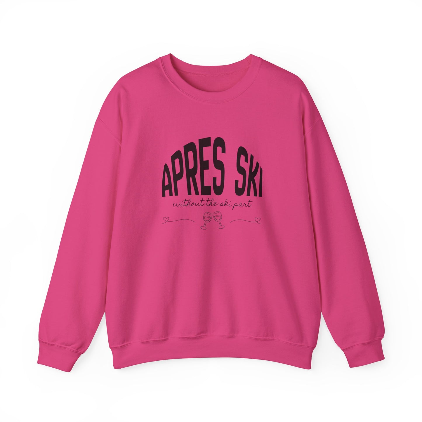Apres Ski (without the ski part) - Crewneck Sweatshirt
