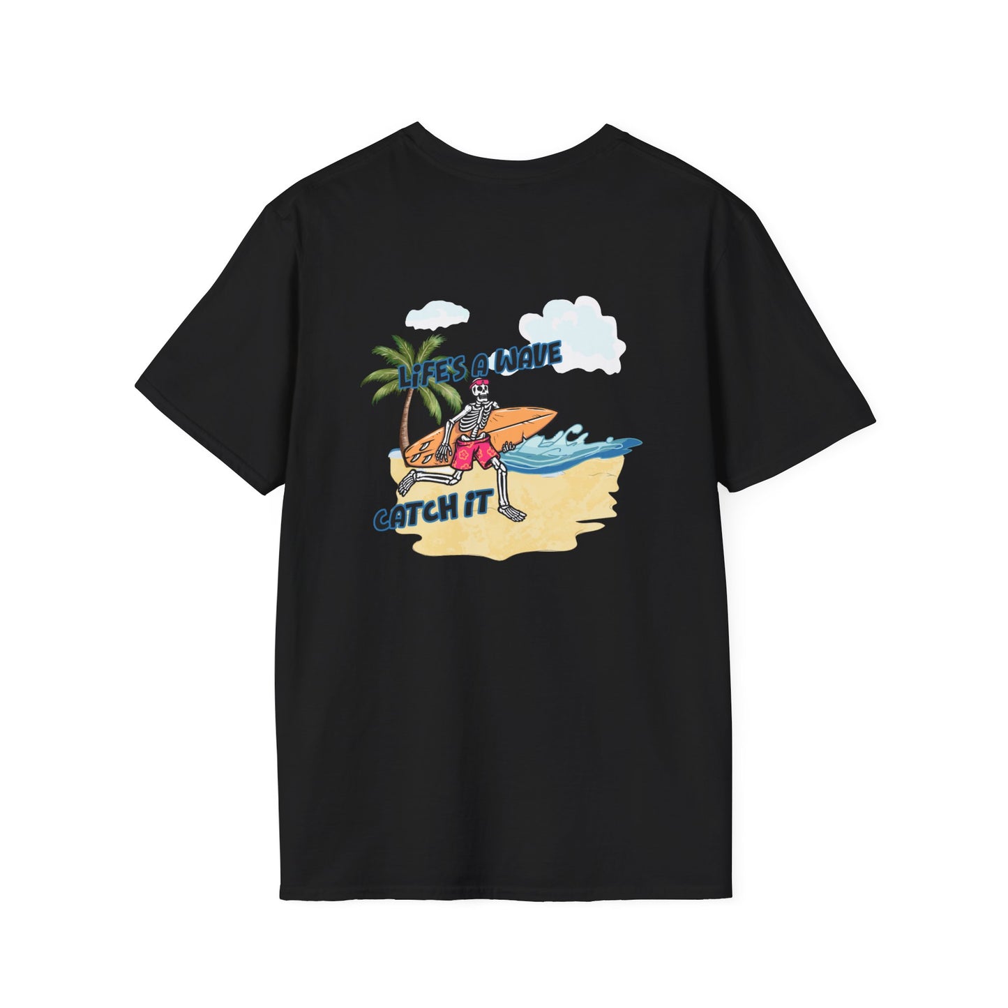 Skeleton Surfer, "Life's a Wave Catch It" Unisex T-Shirt
