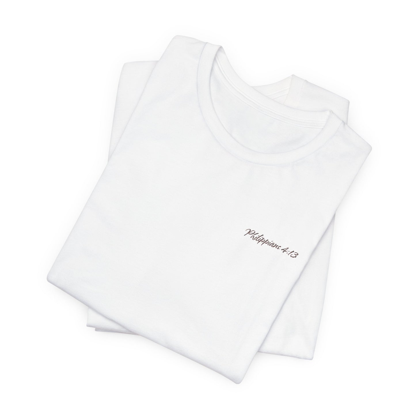 Philippians 4:13 Unisex T-Shirt - "I Can Do All Things Through Christ"