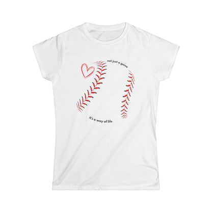 Baseball "Not Just A Game, It’s A Way Of Life" Women's Tee