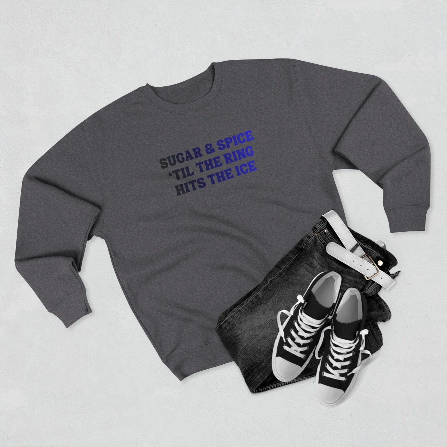 Sugar & Spice 'Til The Ring Hits The Ice Crewneck Sweatshirt | RIngette Sweatshirt