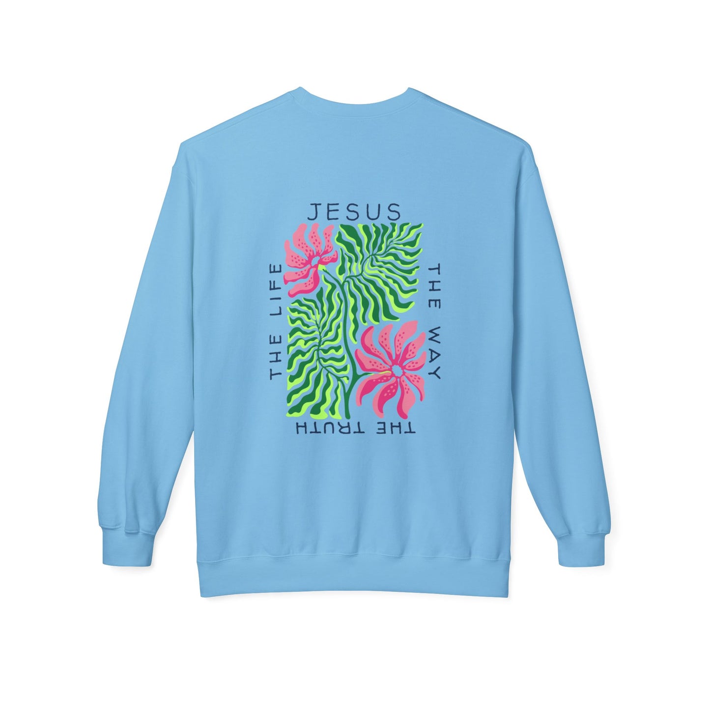 Jesus - The Way, The Truth, The Life  Floral Crewneck Sweatshirt