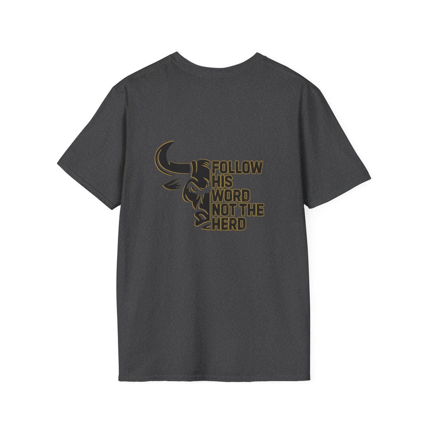 "Follow His Word Not The Herd" Unisex Softstyle Tee