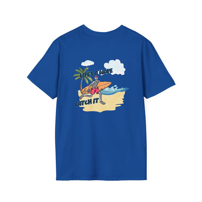 Skeleton Surfer, "Life's a Wave Catch It" Unisex T-Shirt