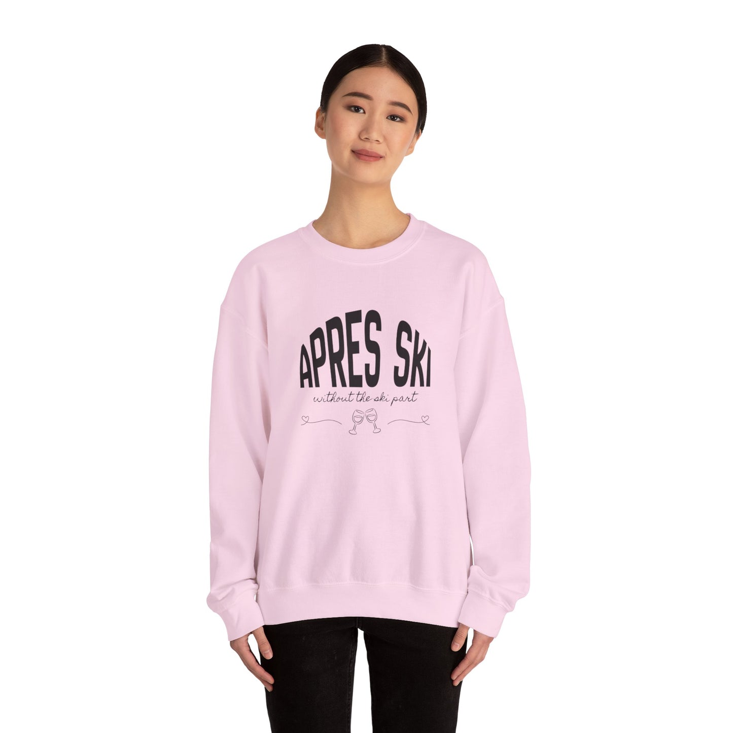Apres Ski (without the ski part) - Crewneck Sweatshirt