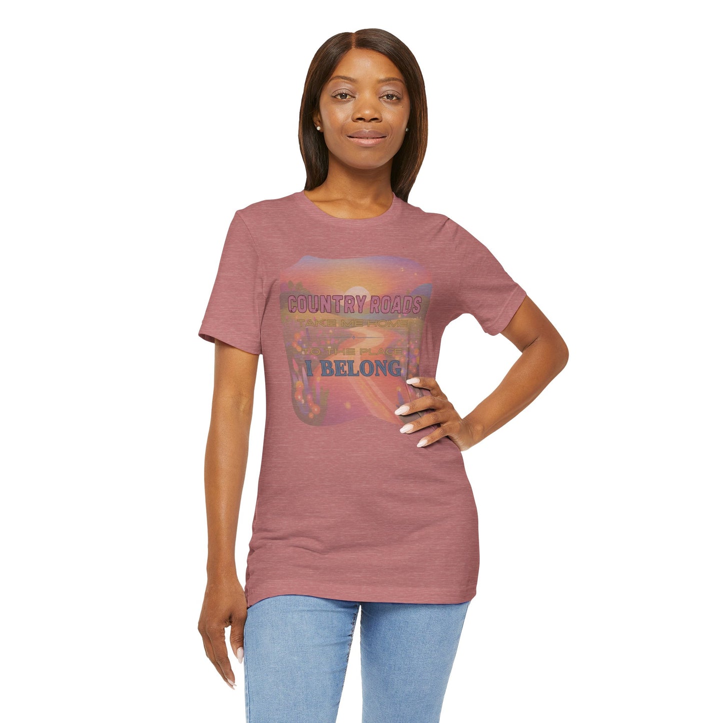 Country Roads Take Me Home - Unisex Jersey Short Sleeve Tee