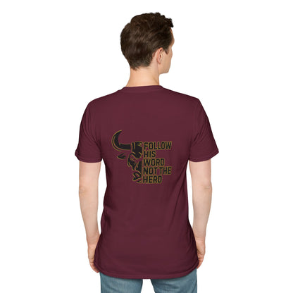 "Follow His Word Not The Herd" Unisex Softstyle Tee