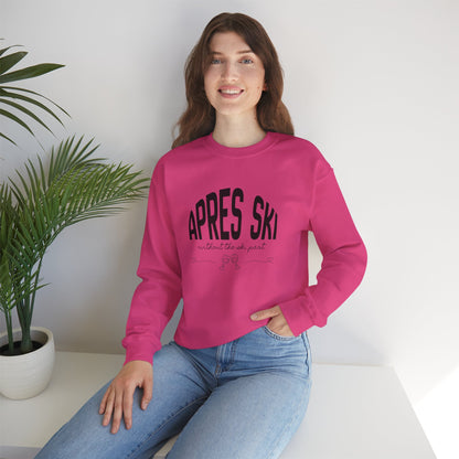 Apres Ski (without the ski part) - Crewneck Sweatshirt