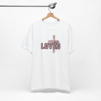 Loved John 3:16 Cross Unisex Tee