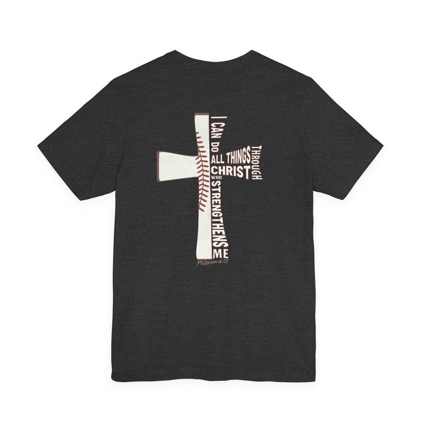 Philippians 4:13 Baseball Cross Unisex T-Shirt — "I Can Do All Things Through Christ"