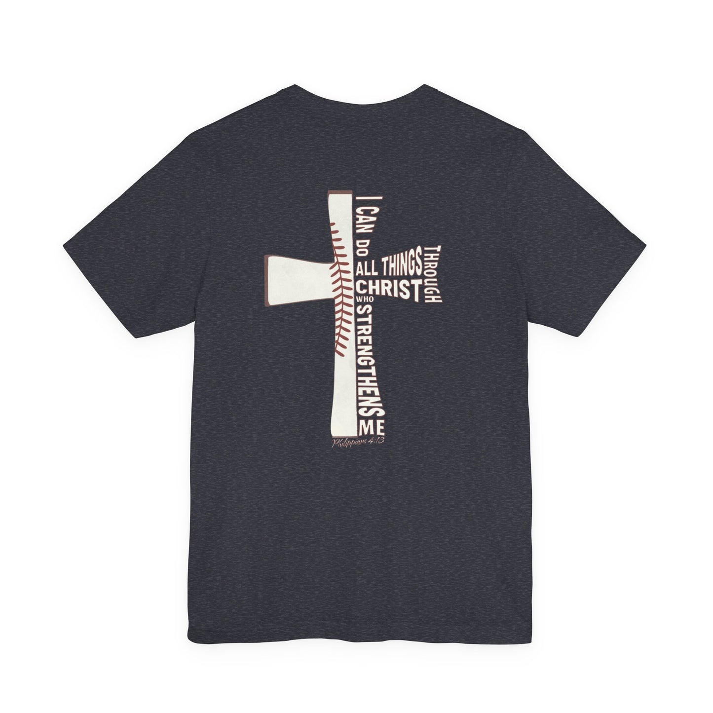 Philippians 4:13 Baseball Cross Unisex T-Shirt — "I Can Do All Things Through Christ"