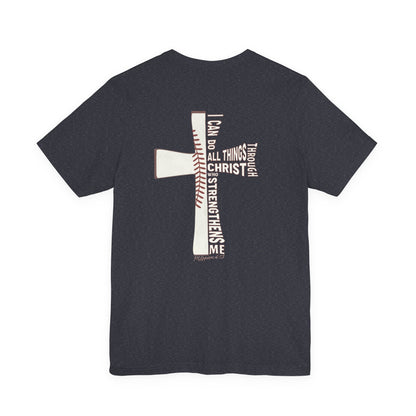 Philippians 4:13 Baseball Cross Unisex T-Shirt — "I Can Do All Things Through Christ"