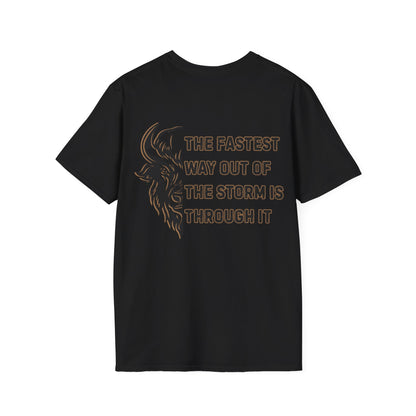 "The Fastest Way Out of the Storm Is Through It" - Men's Bison Inspirational Tee