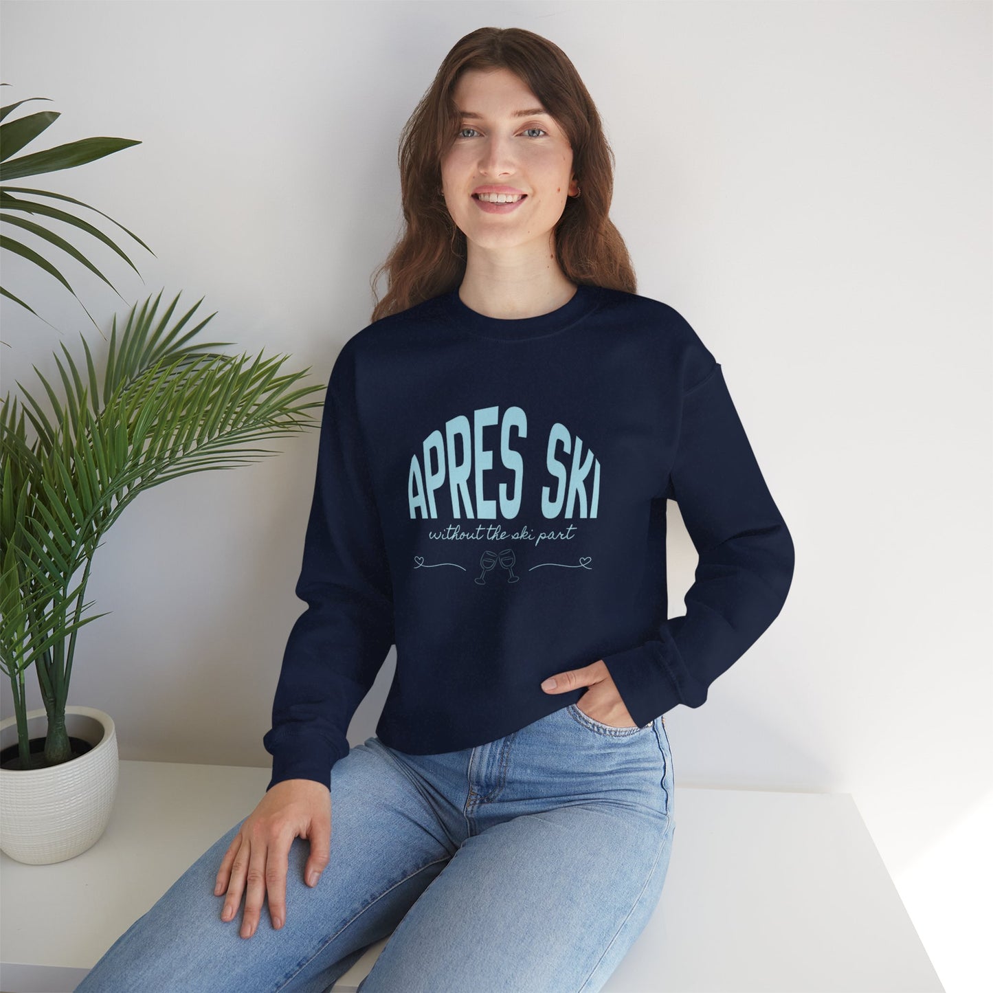 Apres Ski (without the ski part) - Crewneck Sweatshirt