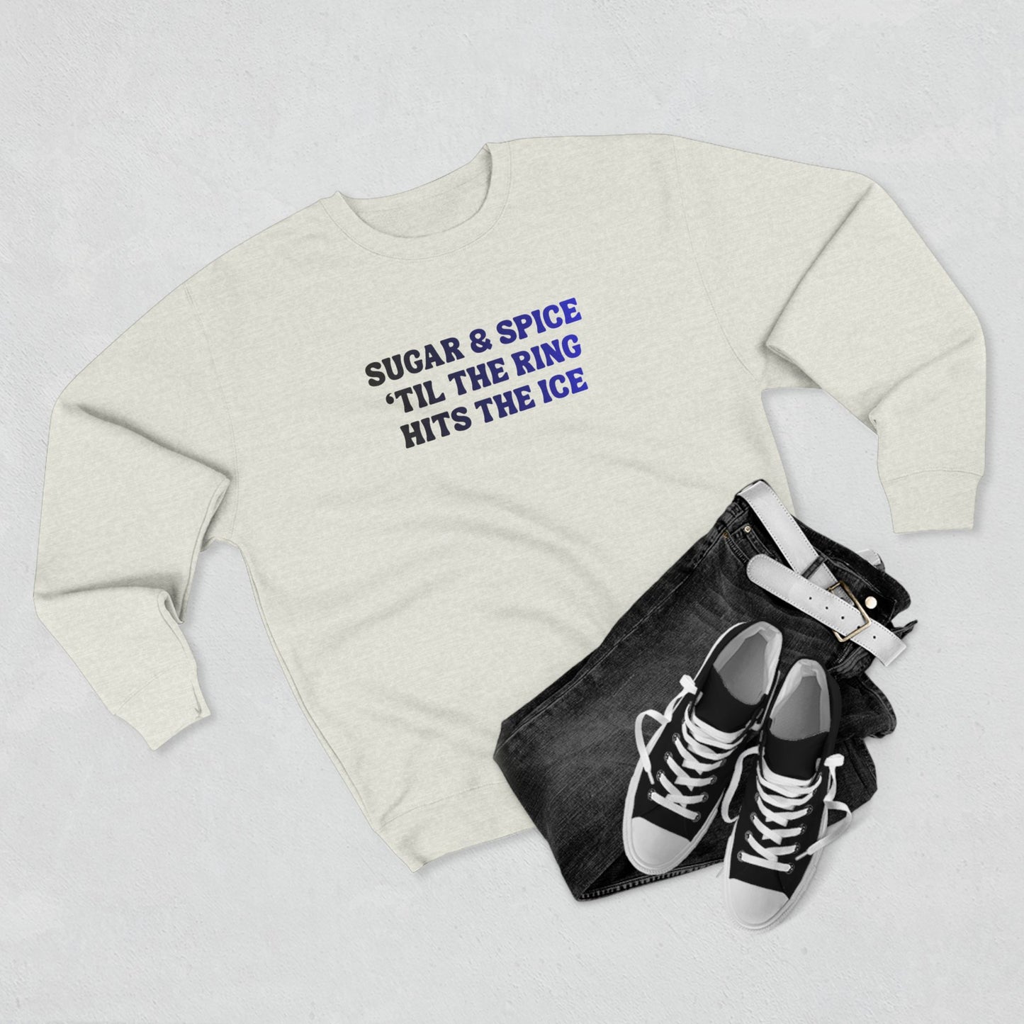 Sugar & Spice 'Til The Ring Hits The Ice Crewneck Sweatshirt | RIngette Sweatshirt