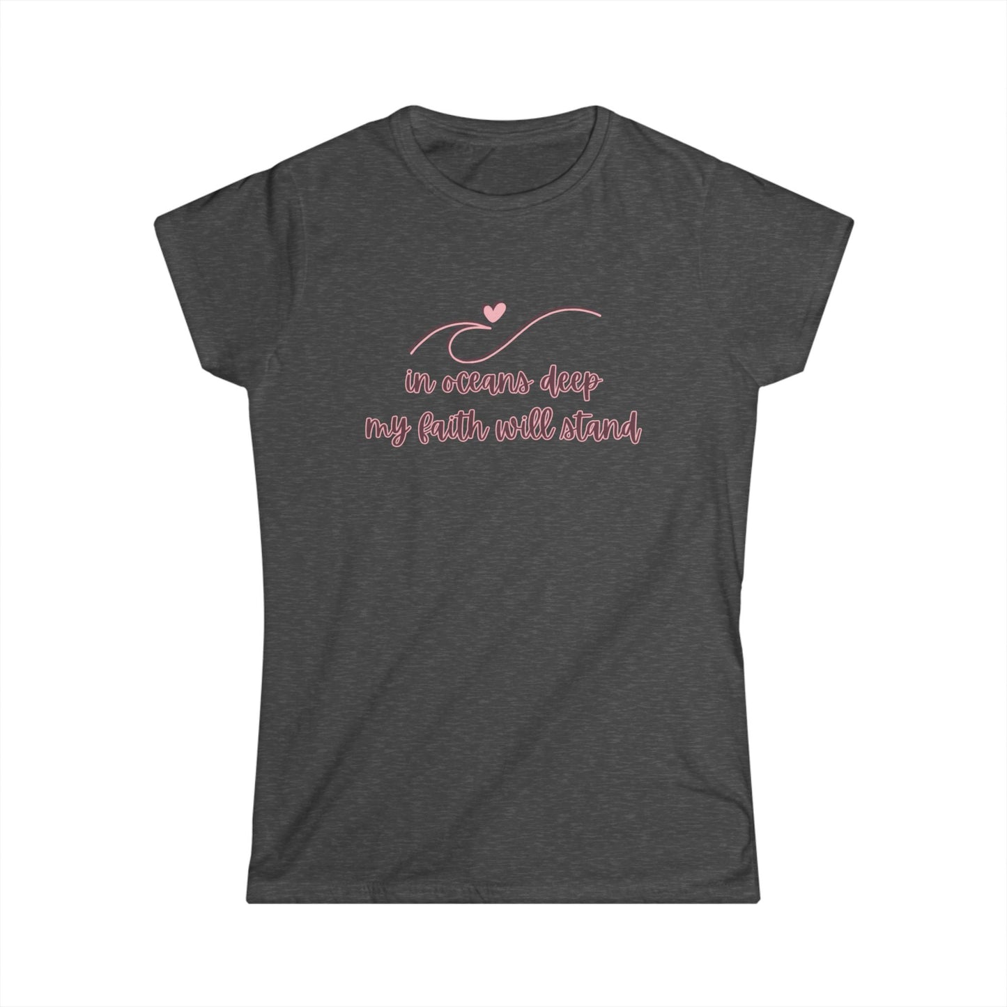 "In Oceans Deep My Faith Will Stand" Women's Tee